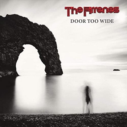 Door Too Wide - CD von der Rock-Band The Firrenes aus Edinburgh (Schottland)