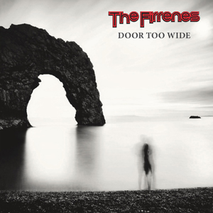 The Firrenes - Door Too Wide (album)